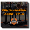 STRENGTH & CONDITIONING - BEGINNER