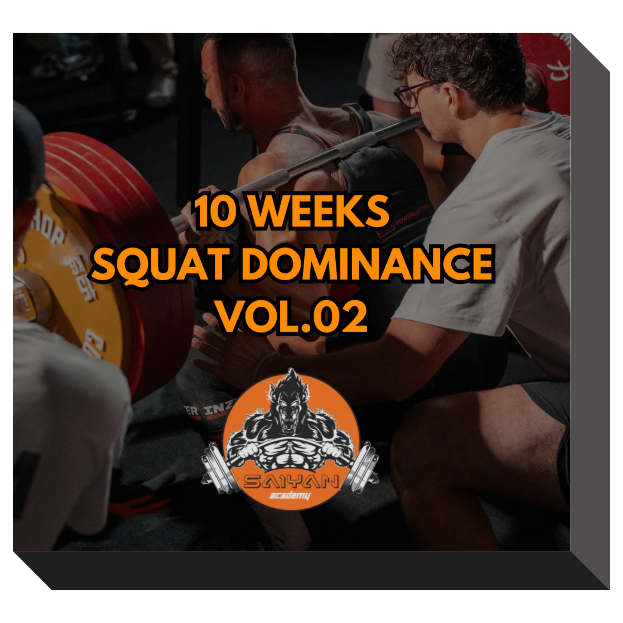 10 WEEKS SQUAT DOMINANCE VOL.02